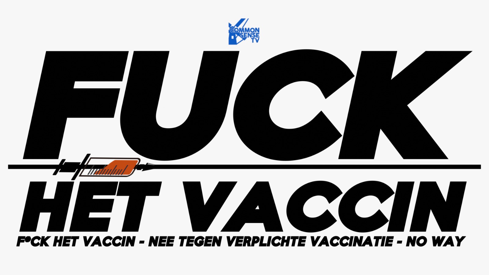 FUCK HET VACCIN!! – CSTV