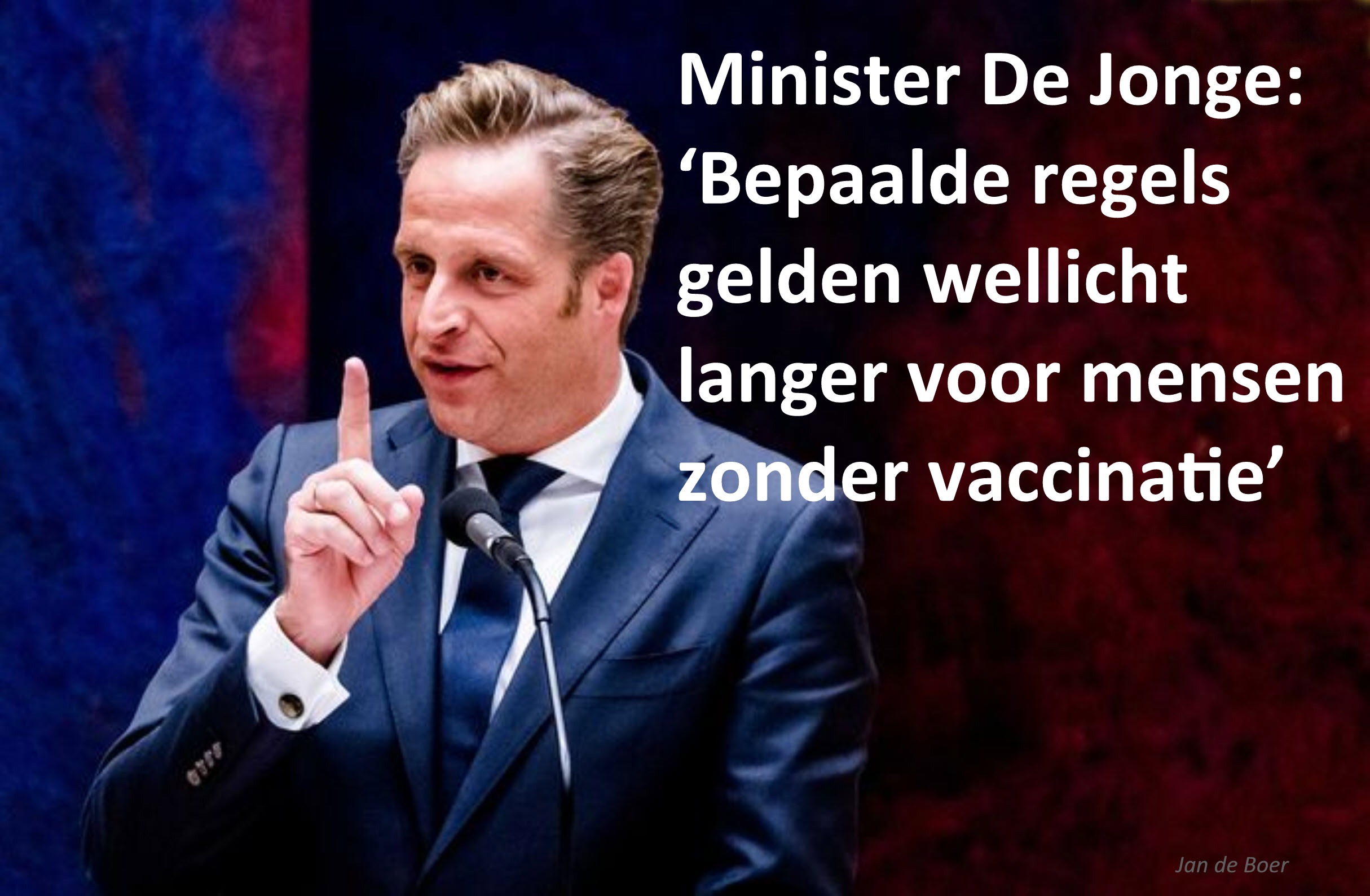 Hugo de Jonge: Geen vaccin, geen vrijheid! – CSTV