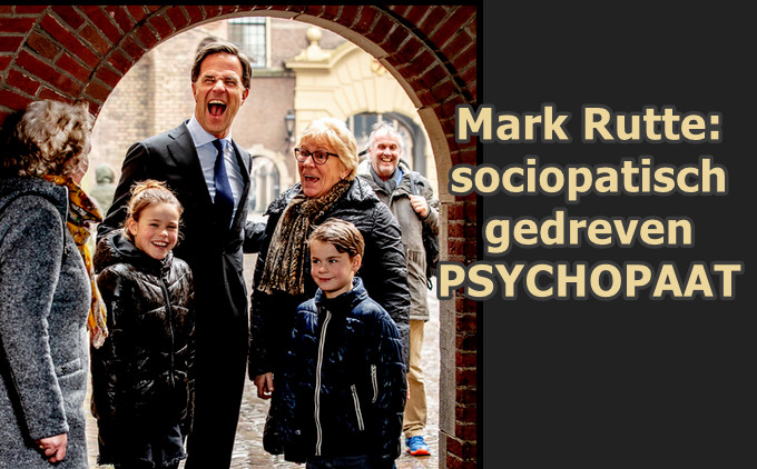 Mark Rutte: sociopatisch gedreven psychopaat..!! – WantToKnow.nl