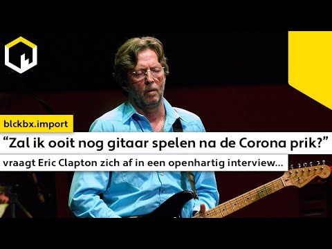 “Zal ik ooit nog gitaar spelen na de Corona prik?” vraagt Eric Clapton zich af in een interview...