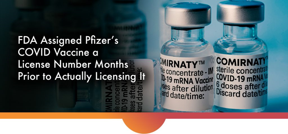 FDA kende licentienummer toe aan Pfizer’s COVID vaccin maanden eerder nog voor de daadwerkelijke licentie..3/6 – Zorg Dat Je Niet Slaapt