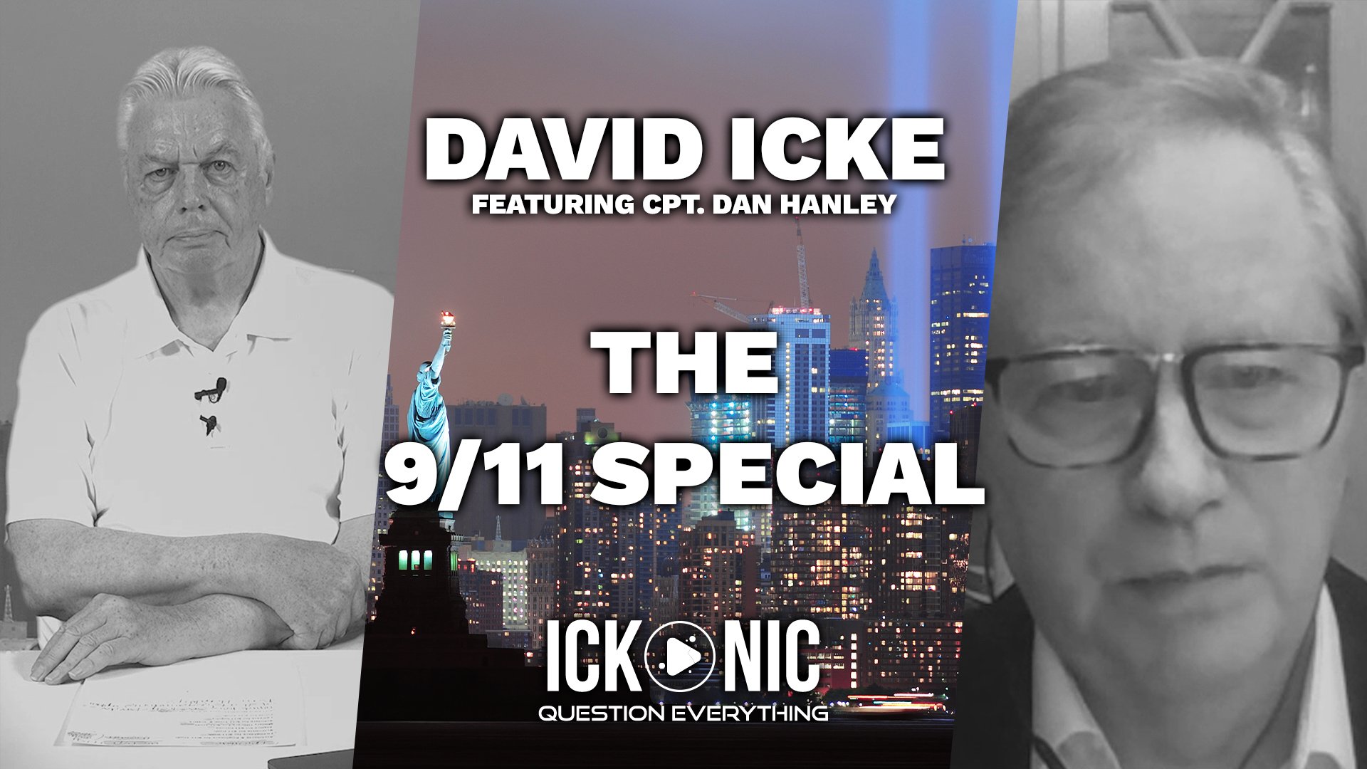 David Icke featuring Cpt. Dan Hanley: The 9/11 Special | Streaming now on Ickonic.com – David Icke