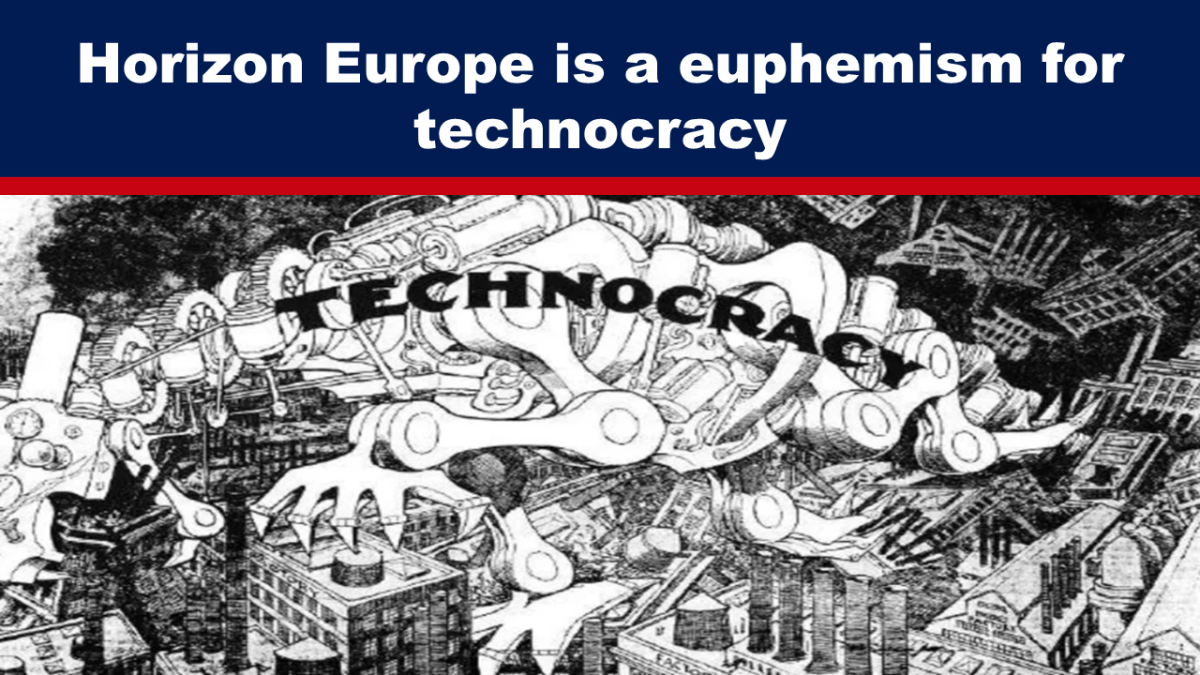 Horizon Europe is a euphemism for technocracy – The Expose
