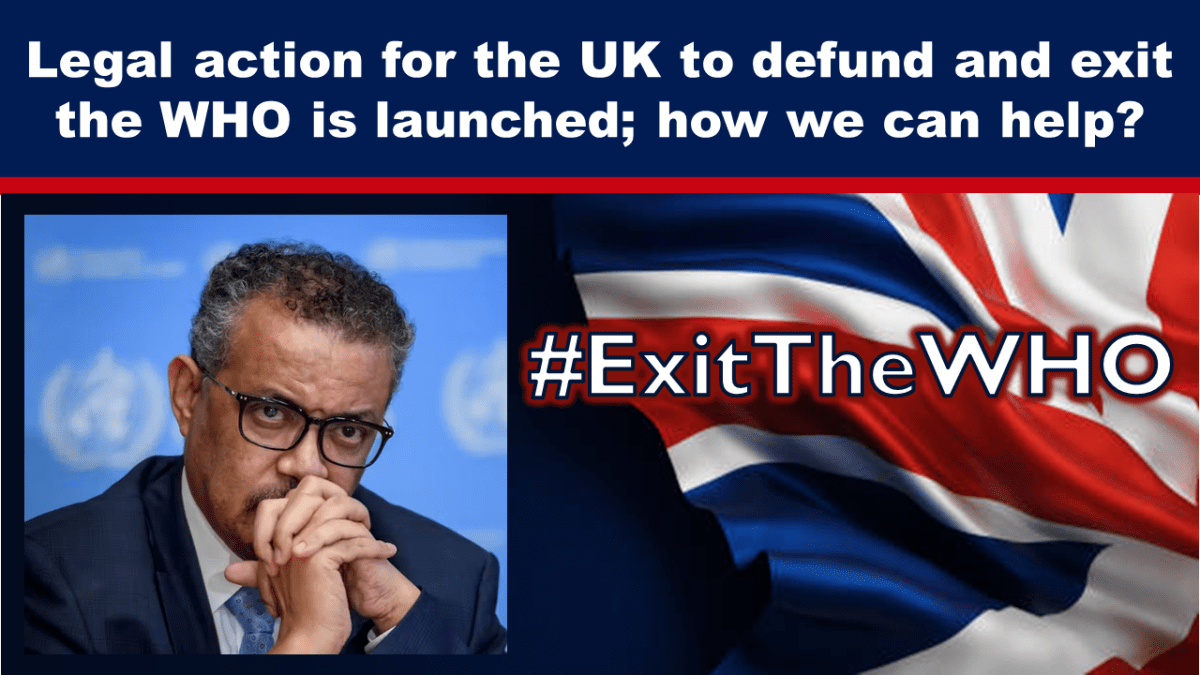 Legal action for the UK to defund and exit the WHO is launched; how we can help? – The Expose