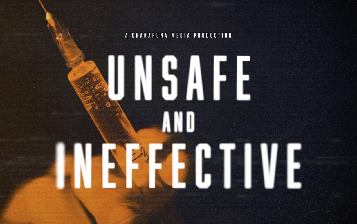 Unsafe & Ineffective | Chakaruna Media