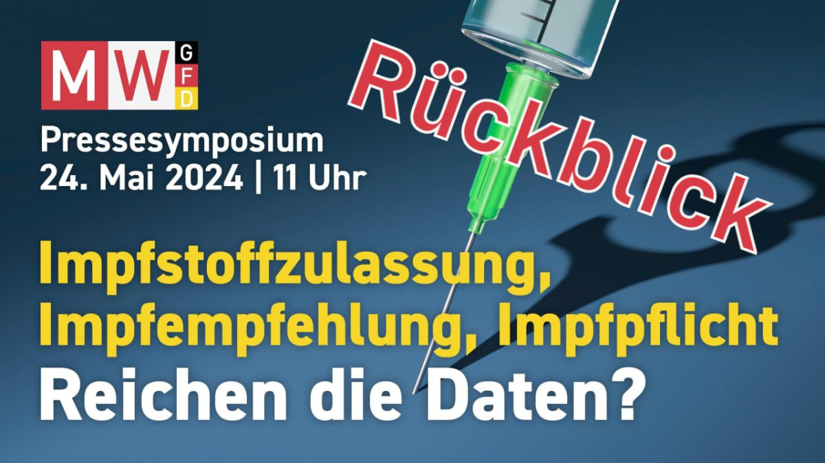 Impfstoffzulassung, Impfempfehlung, Impfpflicht ohne zureichende Daten – Ein Pressesymposium – FASSADENKRATZER