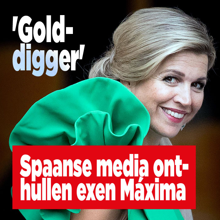 Spaanse media onthullen exen Máxima: 'Golddigger' - Ditjes en Datjes