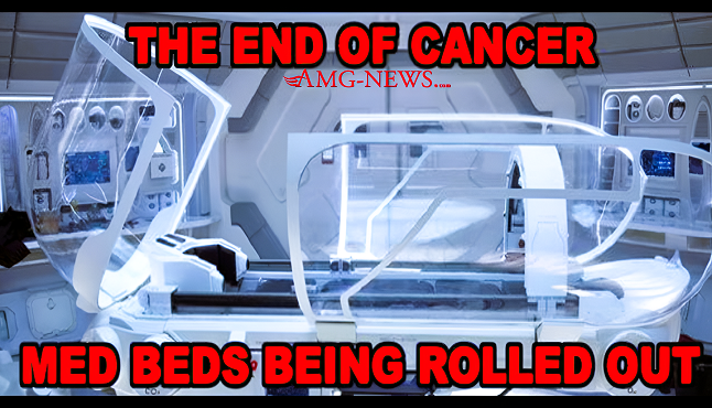 Special Report! The End of Cancer: Med Beds Being Rolled Out! 6000 Cures Unveiling Medical Breakthroughs (New Video) - amg-news.com - American Media Group