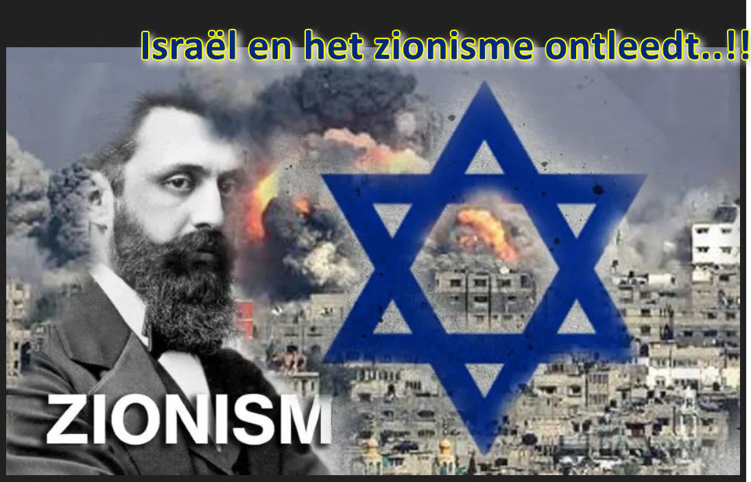 Israël en het zionisme ontleedt..!! – WantToKnow.nl