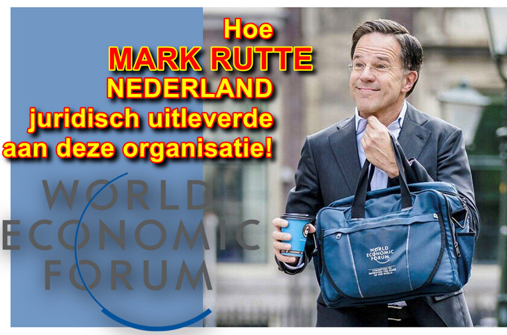 Het landverraad van Rutte: ‘WEF RULES’…!! – WantToKnow.nl