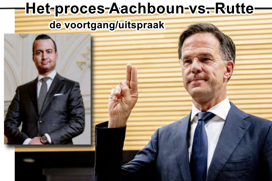 Vonnis in de zaak Aachboun vs. Rutte..!! – WantToKnow.nl