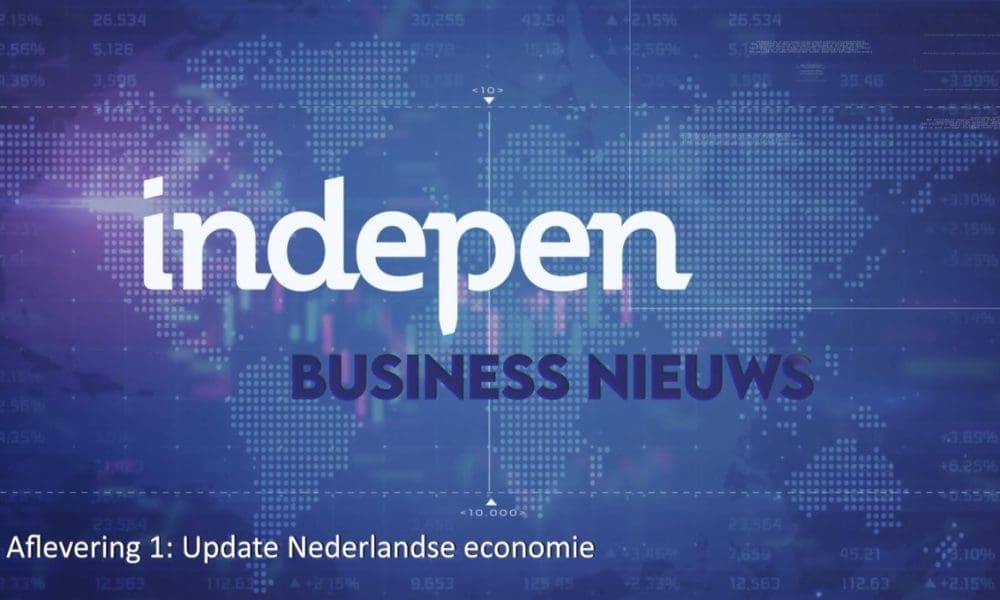 Indepen Business Nieuws (1) De Nederlandse economie - INDEPEN