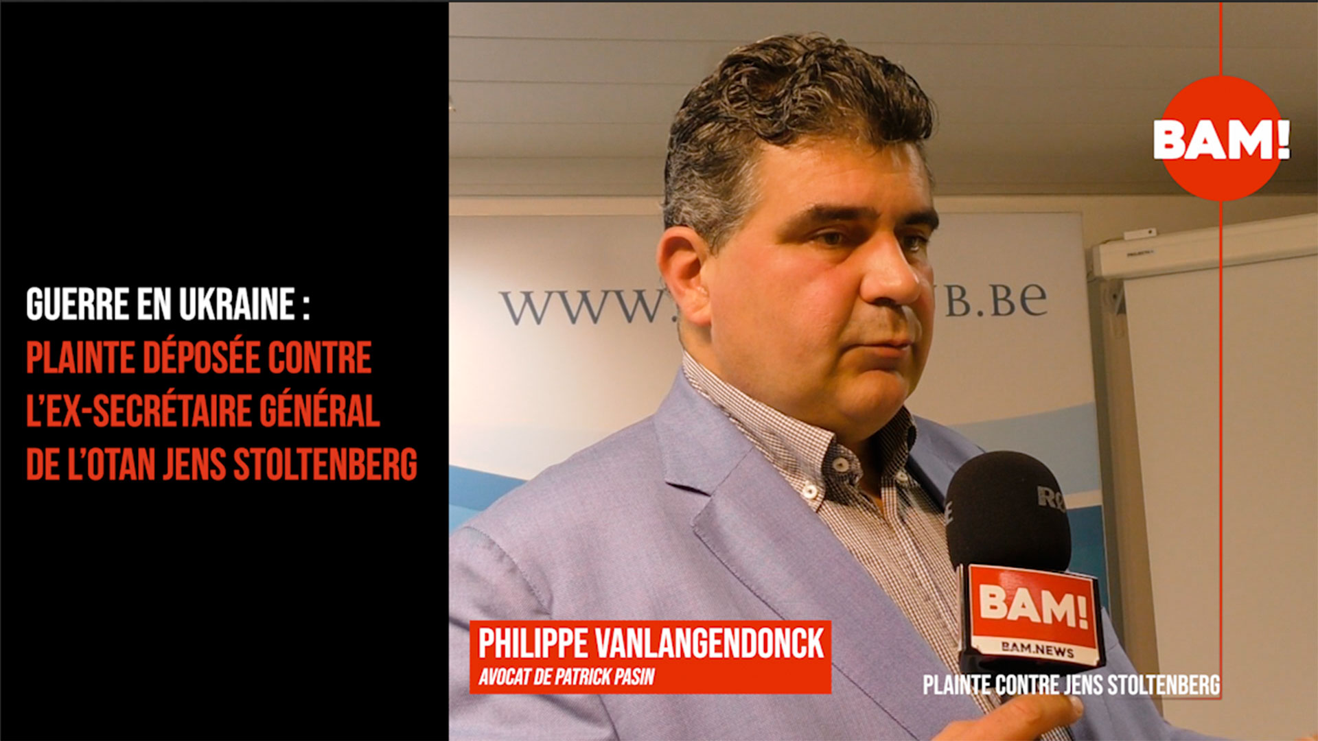 BAM! News - GUERRE EN UKRAINE : Objectif de la Plainte contre J. Stoltenberg / Otan déposée à Bruxelles