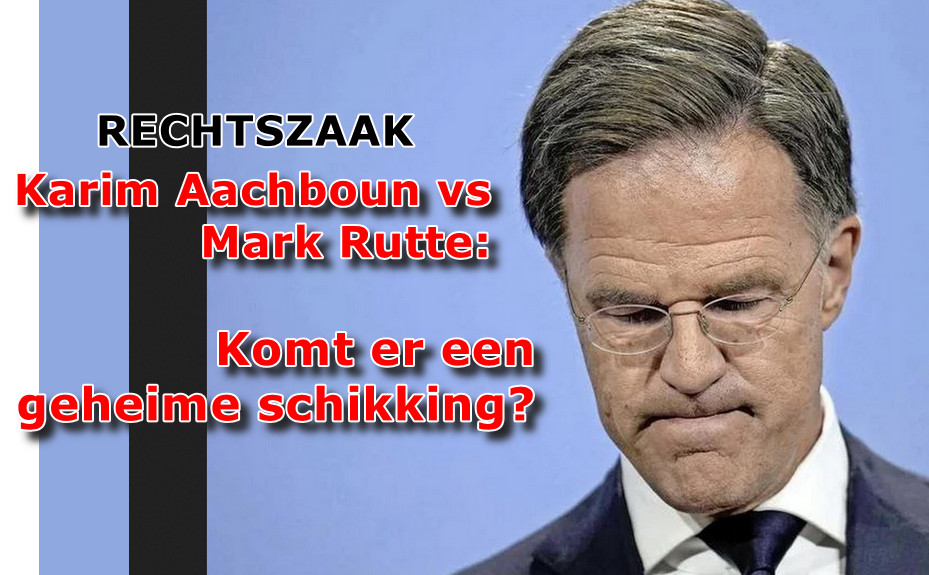 Nieuwe ontwikkeling rechtszaak tegen Rutte..! – WantToKnow.nl